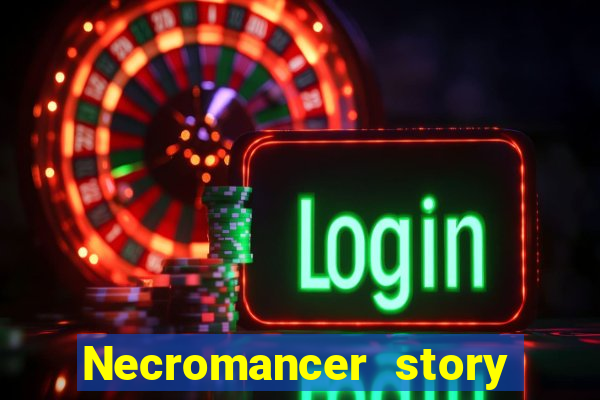 Necromancer story mod apk (unlimited skill points